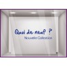 Sticker Quoi de neuf ? Nouvelle Collection