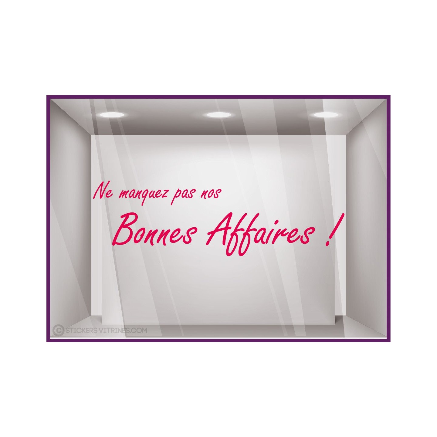 Sticker Ne manquez pas nos bonnes affaires adhésif autocollant vitrophanie calicot 