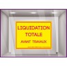 Sticker liquidation totale avant travaux `a personnaliser