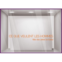 Sticker Ce que veulent les Hommes fete des peres papas mode chaussures caviste lettrage adhesif vitrophanie devanture parfumerie