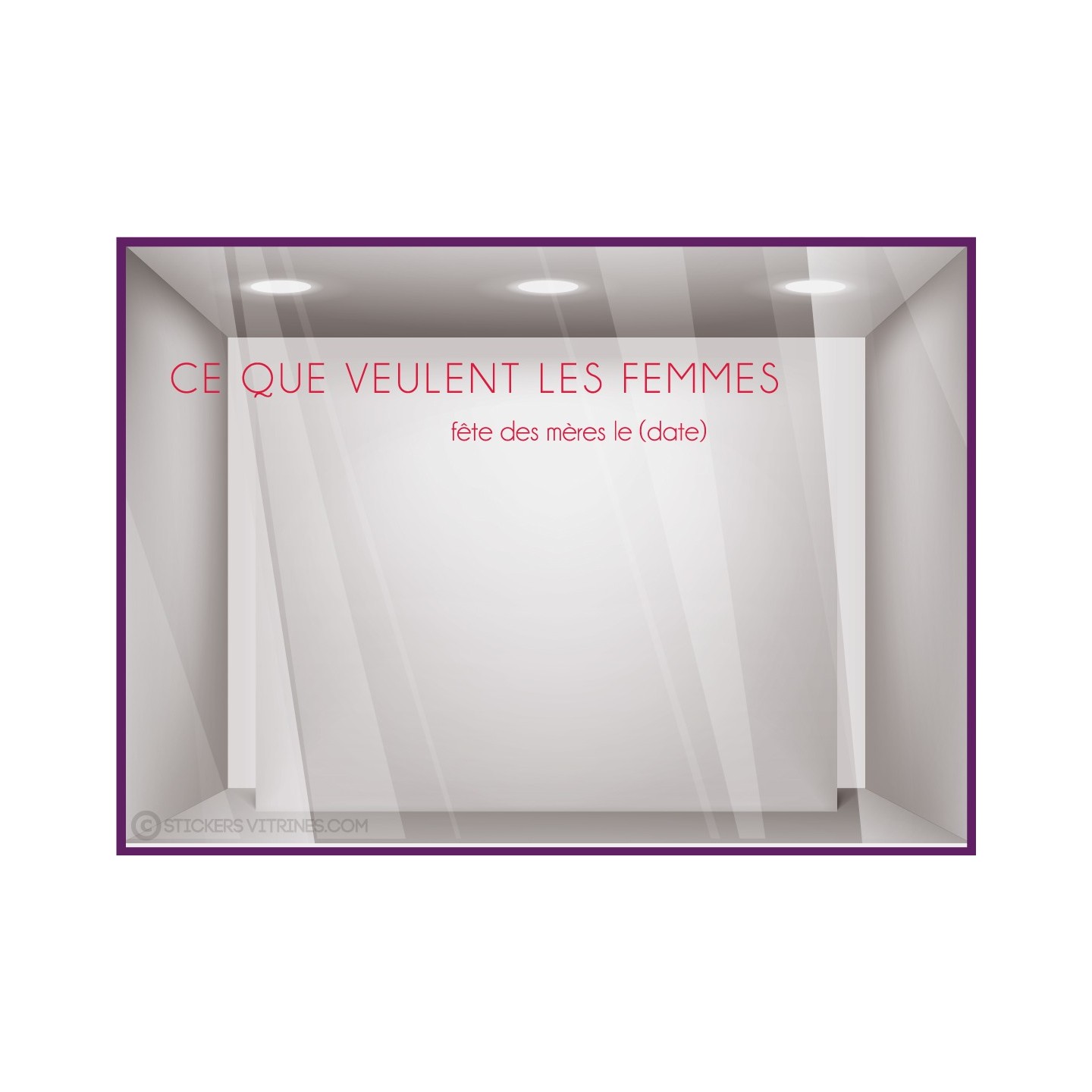 Sticker Ce Que Veulent Les Femmes fete des meres mamans mode bijouterie parfumerie institut beaute calicot vitrophanie lettrage 