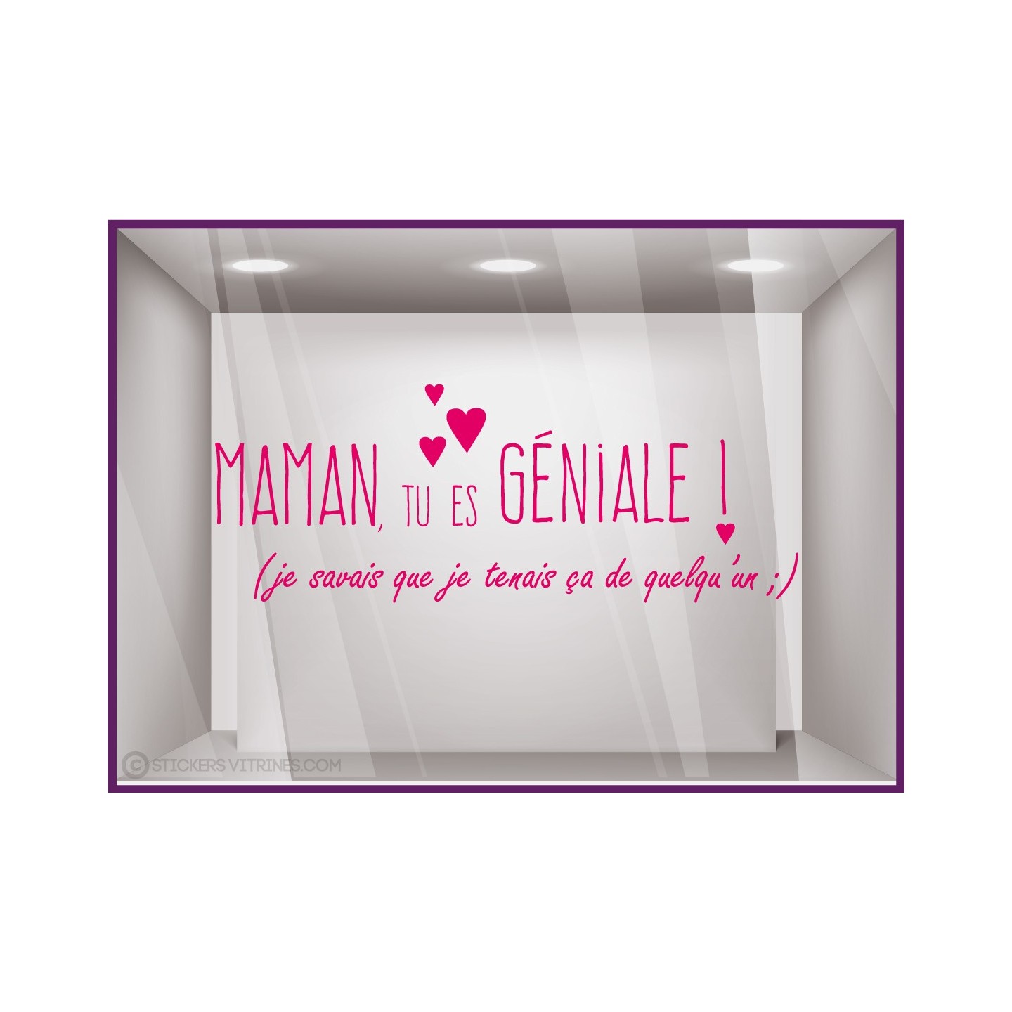 Sticker Maman tu es géniale fete des meres mamans lettrage adhésif calicot mode fleuriste bijouterie parfumerie vitrophanie 
