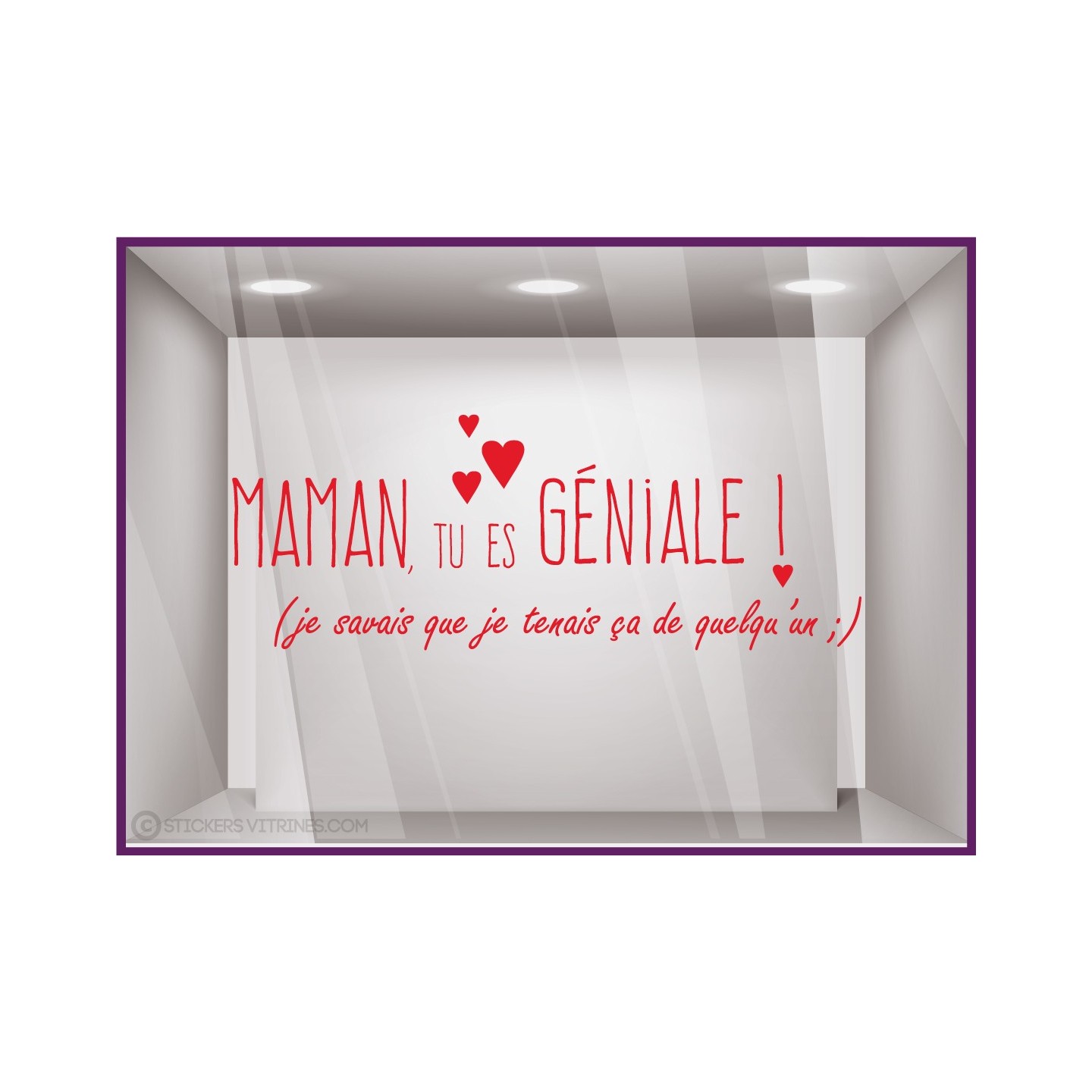 Sticker Maman tu es géniale fete des meres mamans lettrage adhésif calicot mode fleuriste bijouterie parfumerie vitrophanie 