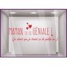Sticker Maman tu es géniale fete des meres mamans lettrage adhésif calicot mode fleuriste bijouterie parfumerie vitrophanie 