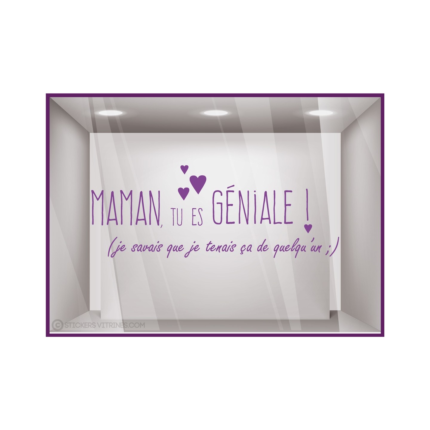 Sticker Maman tu es géniale fete des meres mamans lettrage adhésif calicot mode fleuriste bijouterie parfumerie vitrophanie 