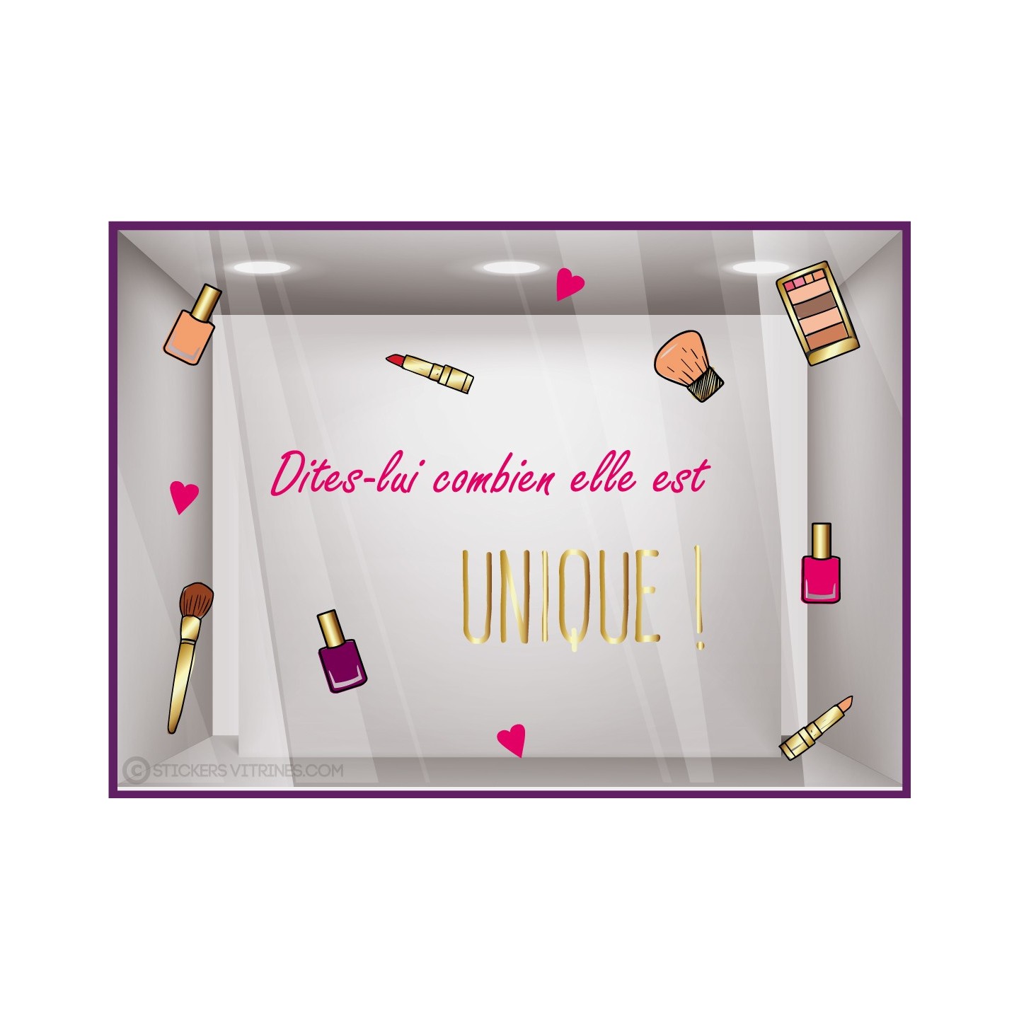 Kit de Stickers dites lui combien elle est unique fete des meres mamans institut beaute mode parfumerie vitrophanie calicot