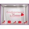 Autocollant pour vitre  Sticker on n’en fait jamais trop pour sa Maman