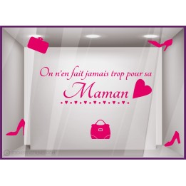 Autocollant pour vitre  Sticker on n’en fait jamais trop pour sa Maman