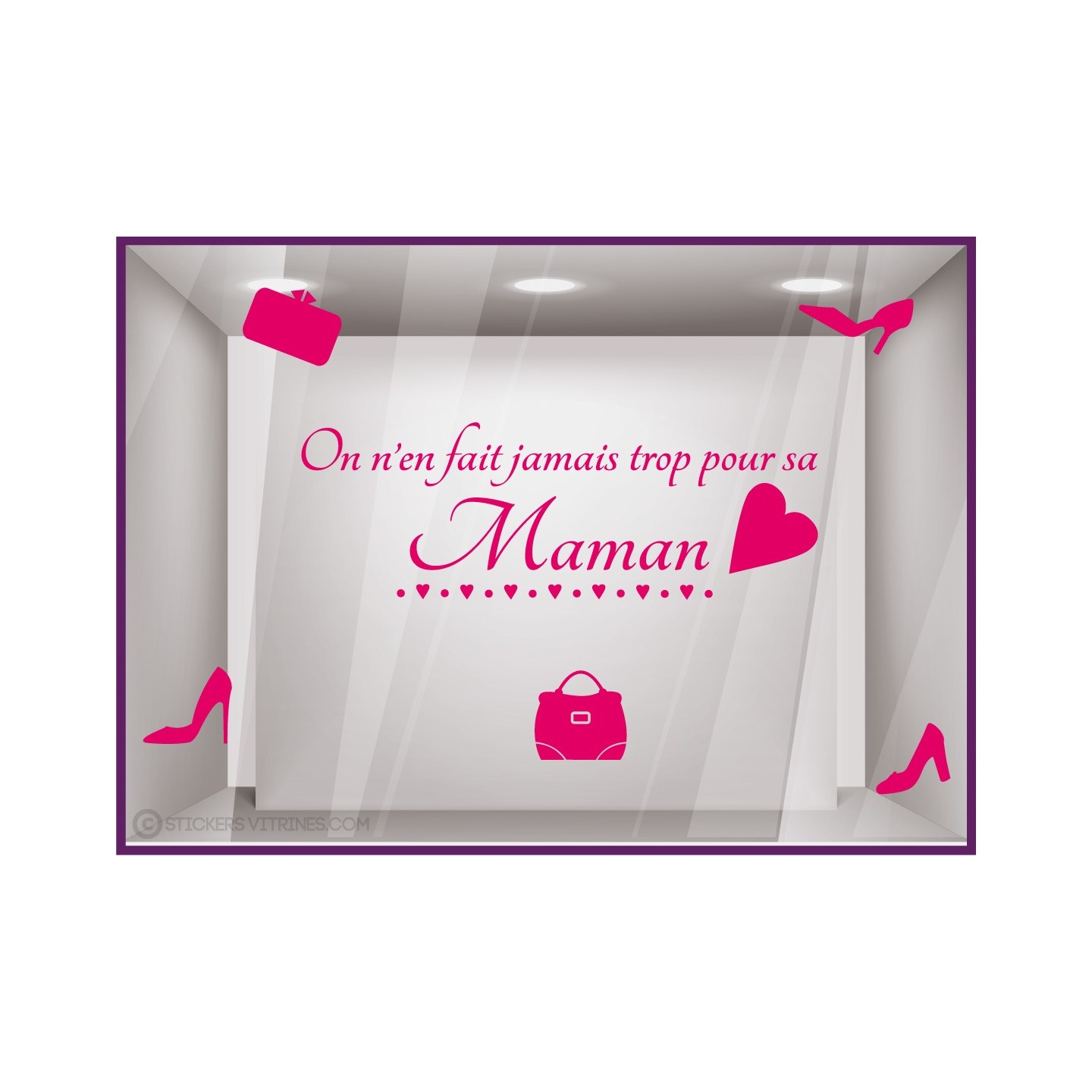 Autocollant pour vitre  Sticker on n’en fait jamais trop pour sa Maman
