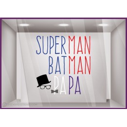 Sticker Superman, Batman, Papa fête des pères adhésif vitrine calicot autocollant devanture 
