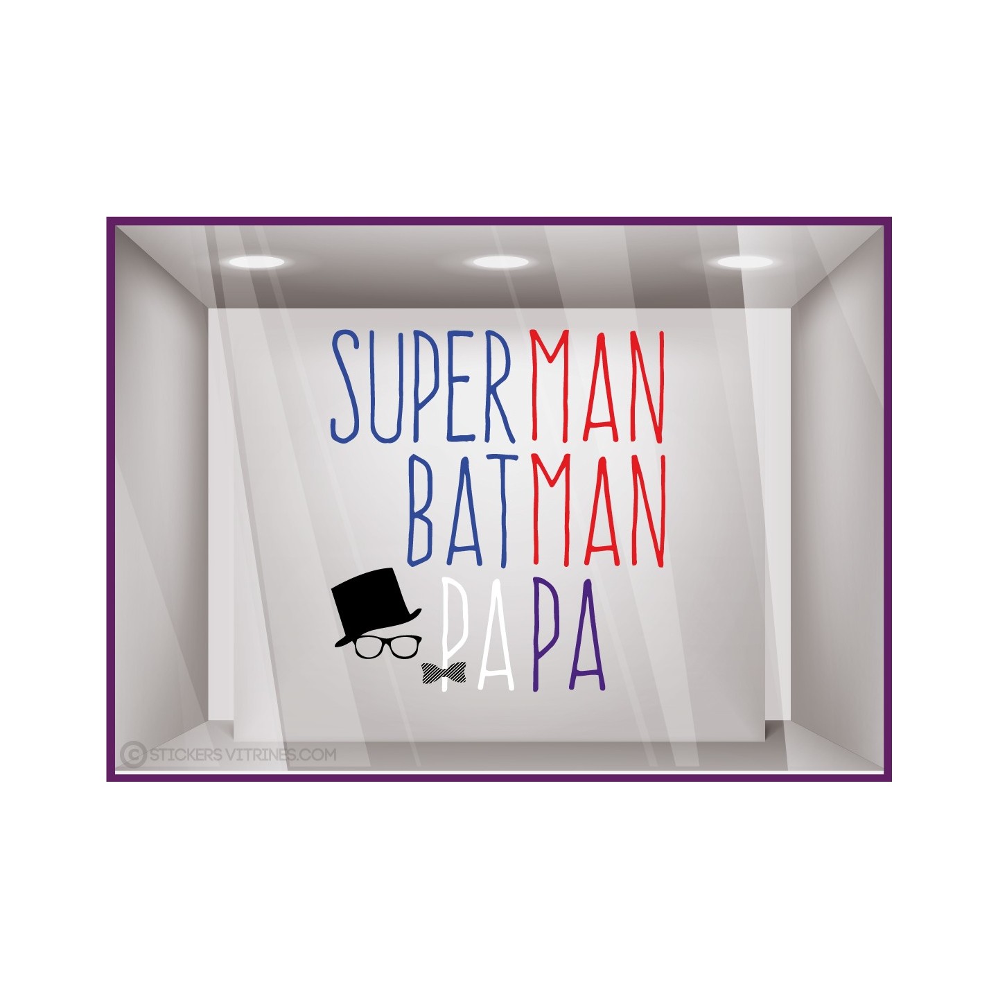 Sticker Superman, Batman, Papa fête des pères adhésif vitrine calicot autocollant devanture 