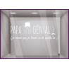 Sticker Papa tu es génial vitrophanie calicot adhésif devanture magasin boutique 