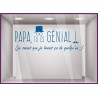 Sticker Papa tu es génial vitrophanie calicot adhésif devanture magasin boutique 
