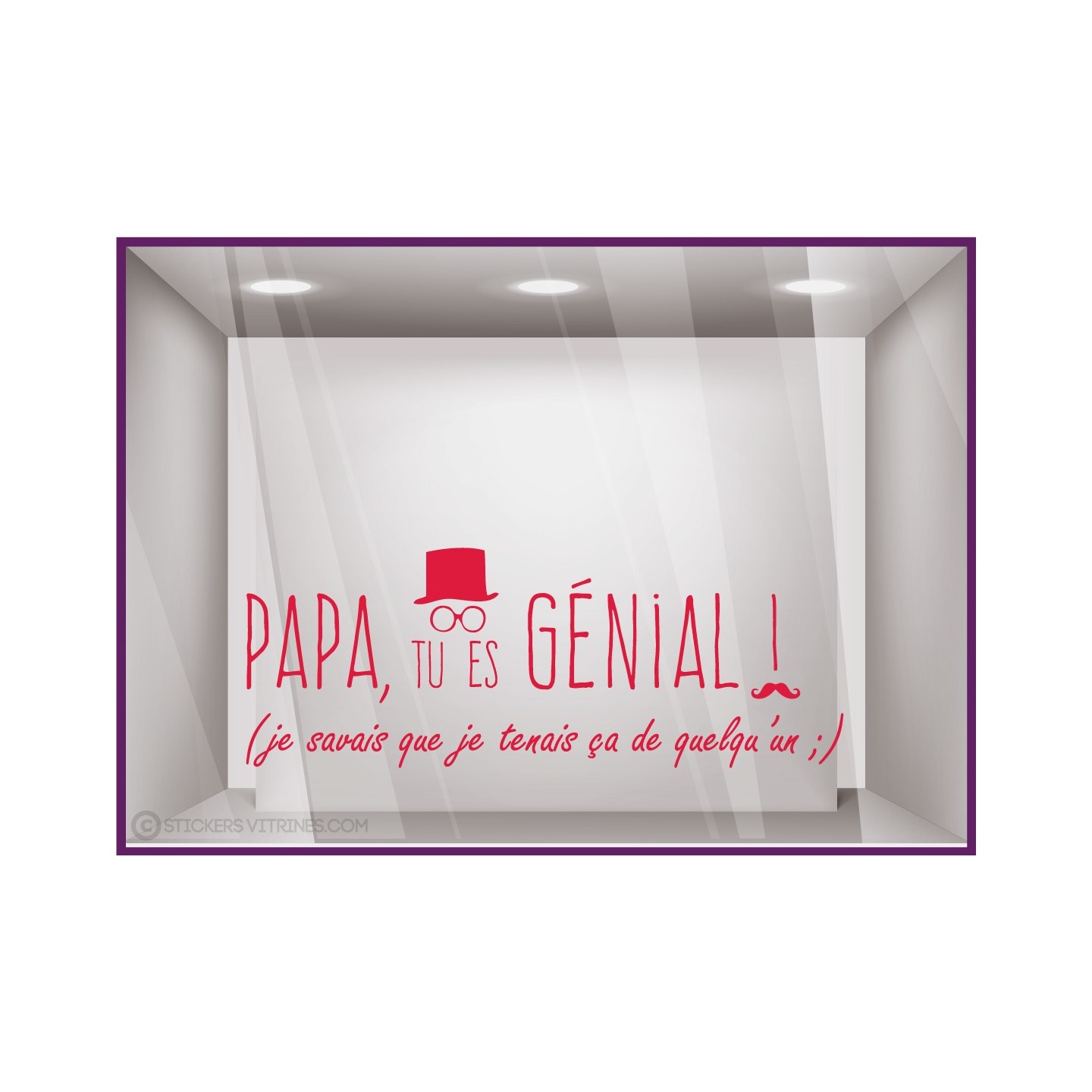 Sticker Papa tu es génial vitrophanie calicot adhésif devanture magasin boutique 