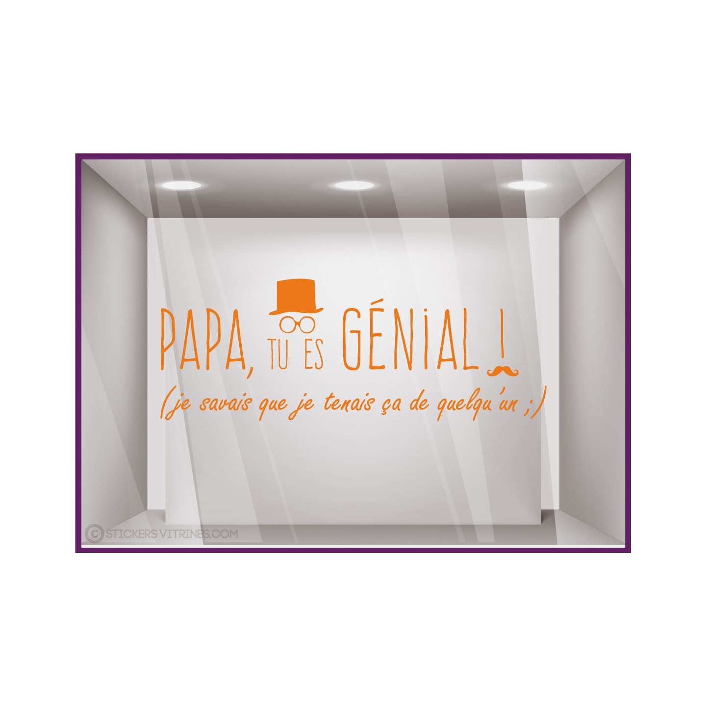 Sticker Papa tu es génial vitrophanie calicot adhésif devanture magasin boutique 