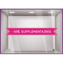 Adhésif Vitrine Bandeau -10% supplémentaire soldes braderie destockage vitrophanie signaletique boutique enseigne devanture