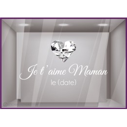 Autocollant pour vitre Sticker Maman je T'aime Coeur Diamant bijouterie joaillerie fête des mères