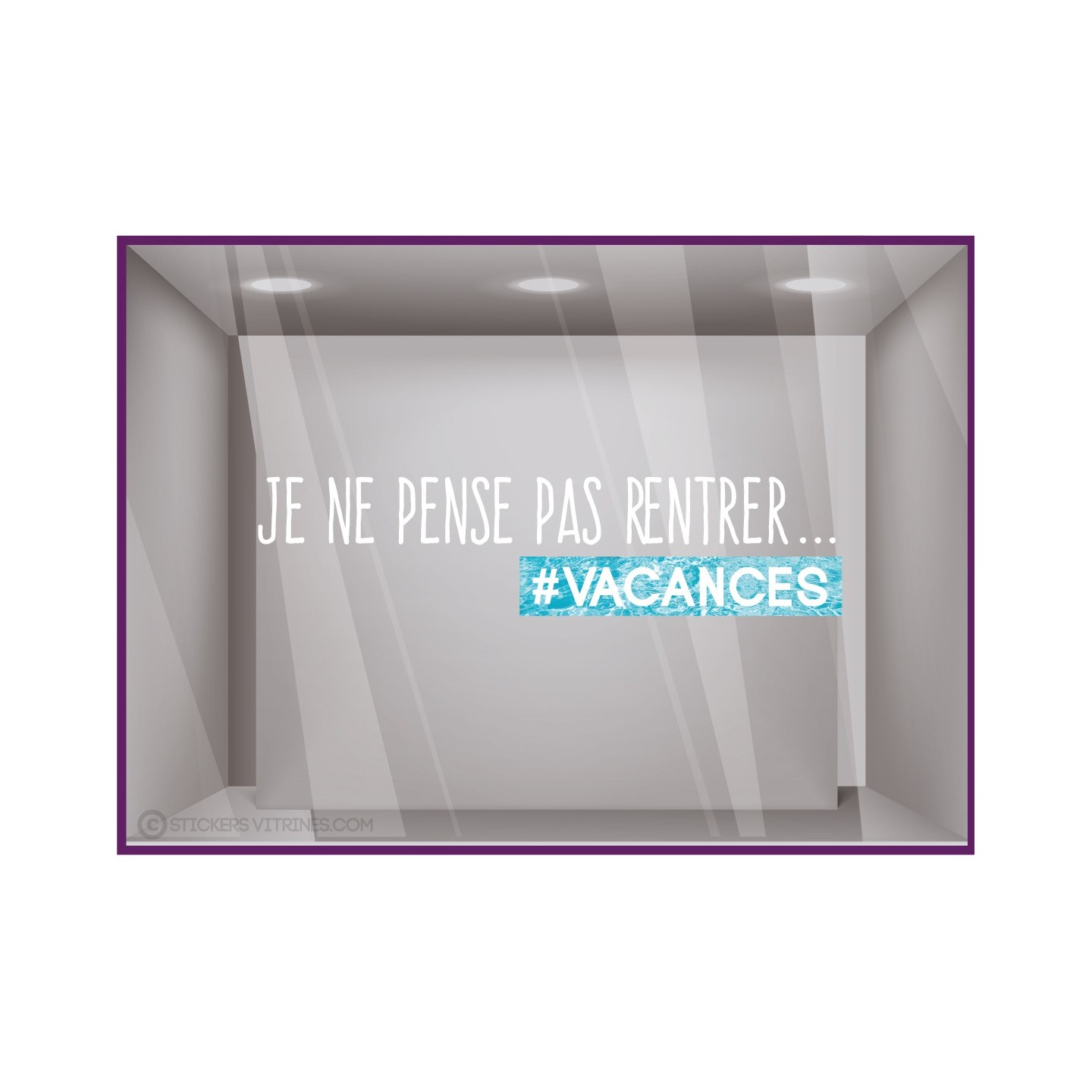 Sticker Je ne pense pas rentrer vacances piscine été summer amusant vitrine idée déco magasin original