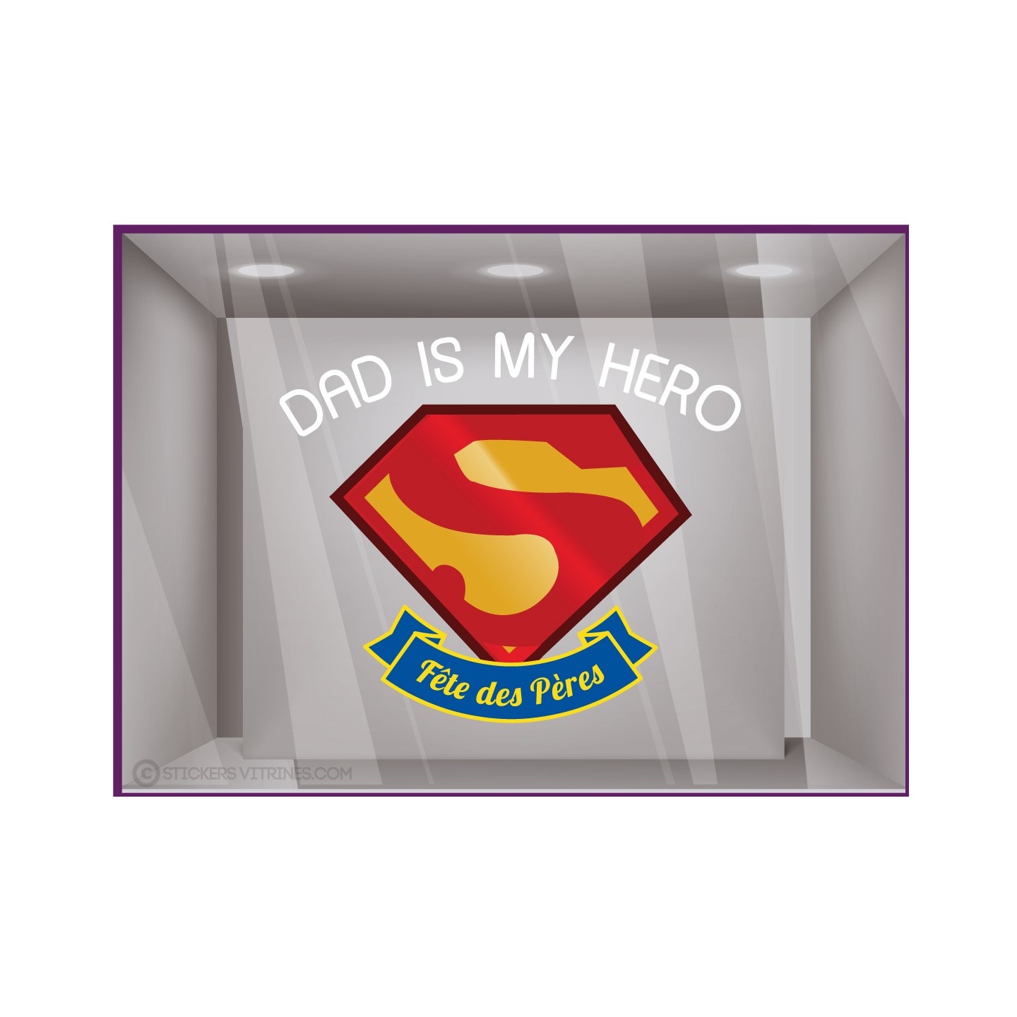 Sticker Dad is my Hero fête des pères vitrophanie adhésive vitrine commerce boutique devanture