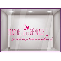 Sticker Mamie tu es géniale Coeur Fleuriste Bijouterie Boutique Magasin Vitrophanie Fête des grands-mères 
