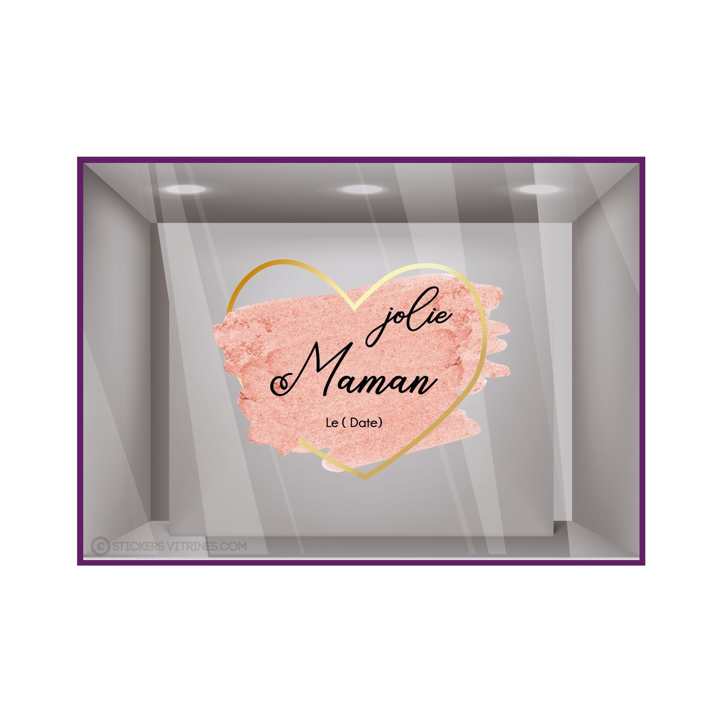 Sticker Coeur Paillette Jolie maman Vitrophanie lettrage adhesif Boutique Calicot bijouterie fleuriste mode fete meres idee  dec