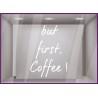 Sticker But First Coffee devanture restaurant cafe commerce vitrine idee decoration calicot vitrophanie adhesif