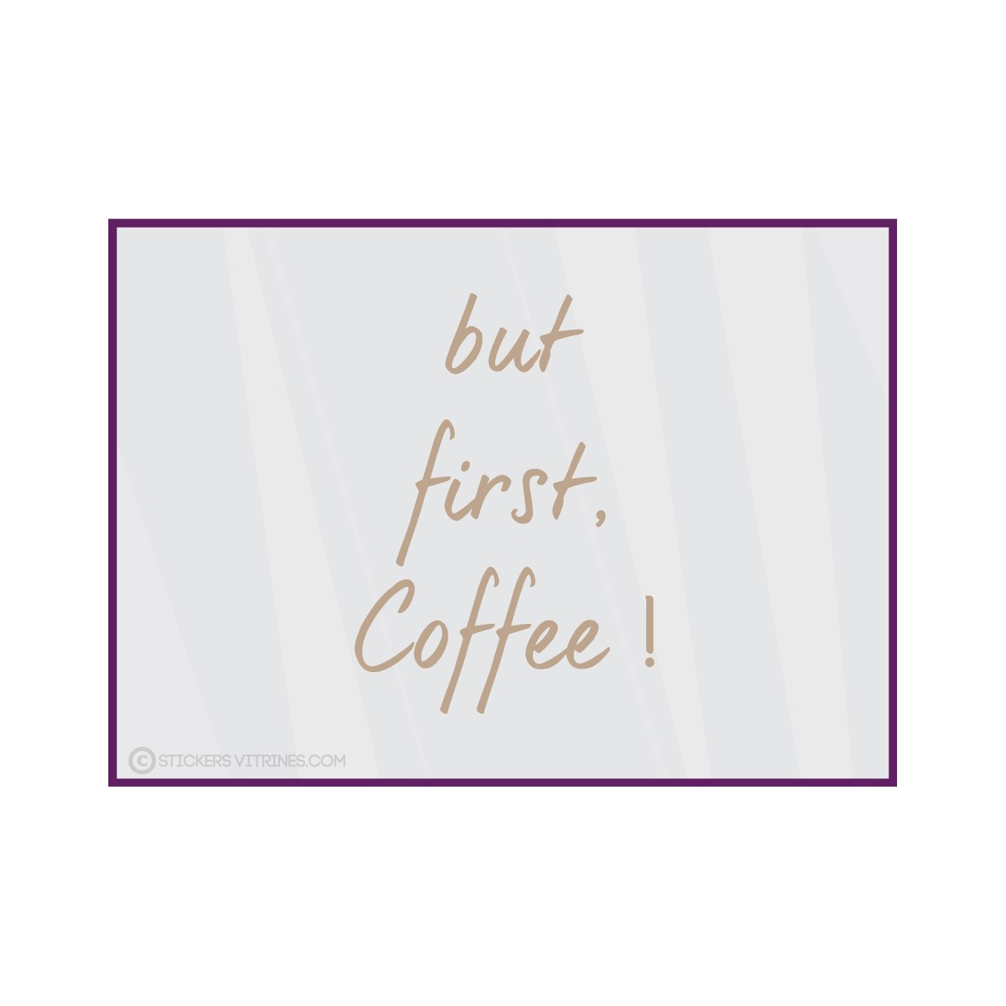 Sticker But First Coffee devanture restaurant cafe commerce vitrine idee decoration calicot vitrophanie adhesif
