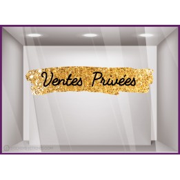 Sticker Bandeau Ventes privees paillete or devanture vitrine soldes promotions calicot lettrage autocollant adhesif mode magasin