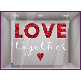 Sticker Love Together Saint-Valentin fleuriste bijouterie mode lettrage adhésif vitrophanie printemps vitrine