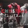 STICKER LETTRAGE CHRISTMAS TOGETHER DECO NOEL HIVER MAROQUINERIE BIJOUTERIE FLEURISTE CALICOT AUTOCOLLANT