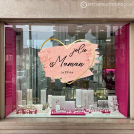 Sticker Coeur Paillette Jolie maman Vitrophanie lettrage adhesif Boutique Calicot bijouterie fleuriste mode fete meres idee  dec