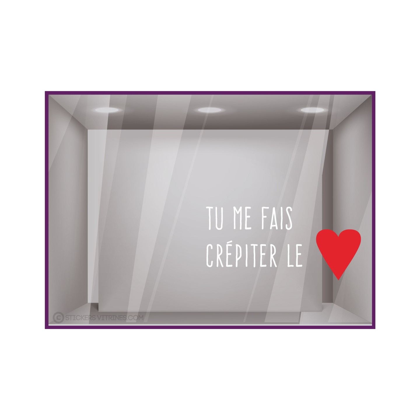 STICKER TU ME FAIS CREPITER LE COEUR LETTRAGE ST VALENTIN VITRINE MAGASIN