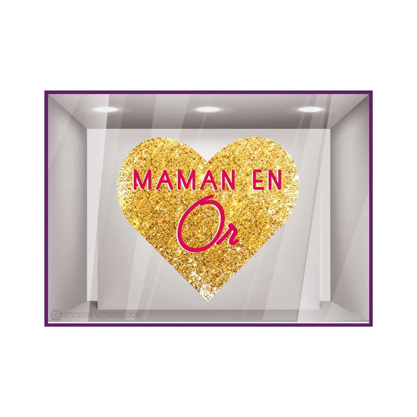 STICKER COEUR PAILLETTE OR MAMAN EN OR FETE DES MERES BONNE FETE MAGASIN VITRINE COMMERCANT