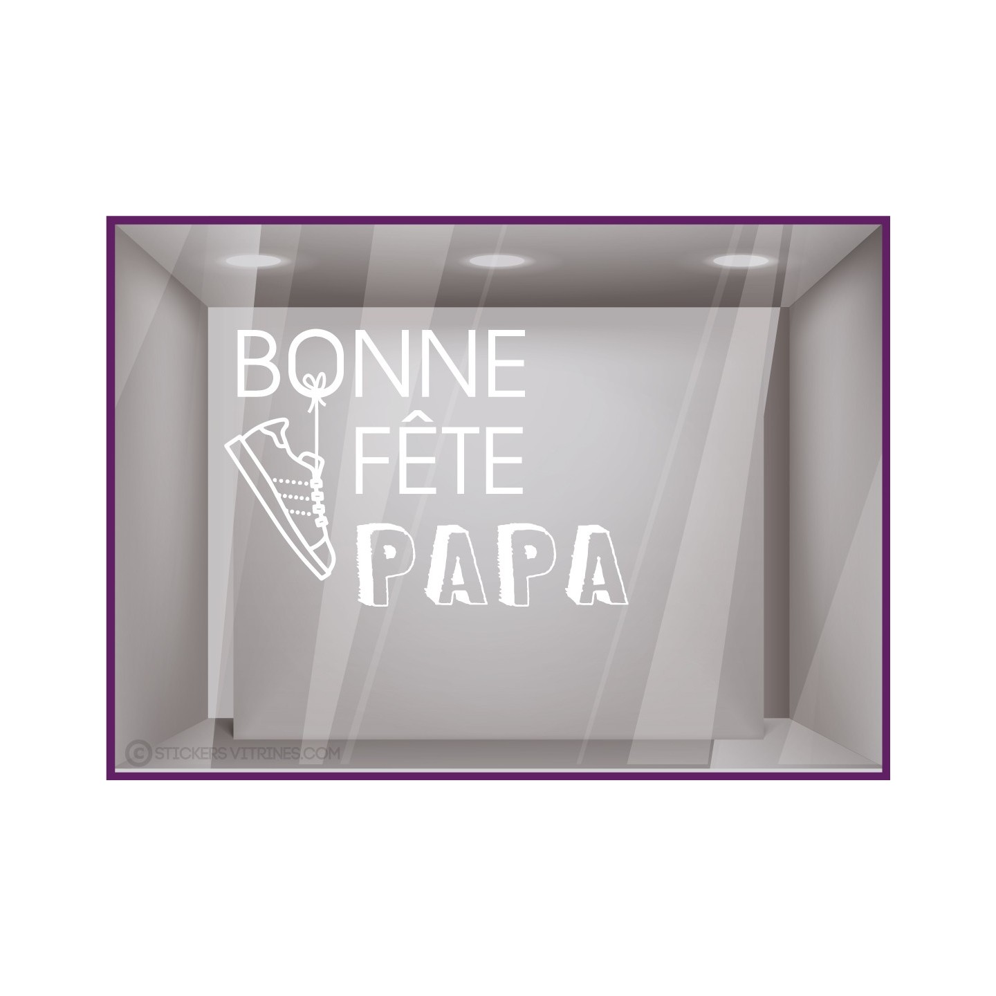 STICKER BONNE FETE PAPA SNEAKER TENNIS PERES VITROPHANIE MAGASIN MAROQUINERIE BLANC