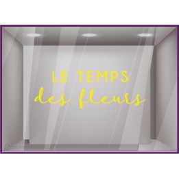 STICKER LE TEMPS DES FLEURS PRINTEMPS CALICOT GEANT VITRINES BOUTIQUE COMMERCE