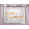 STICKER MON PERE CET ATHLETE VITROPHANIE AUTOCOLLANT LETTRE PAPA JEUX OLYMPIQUES