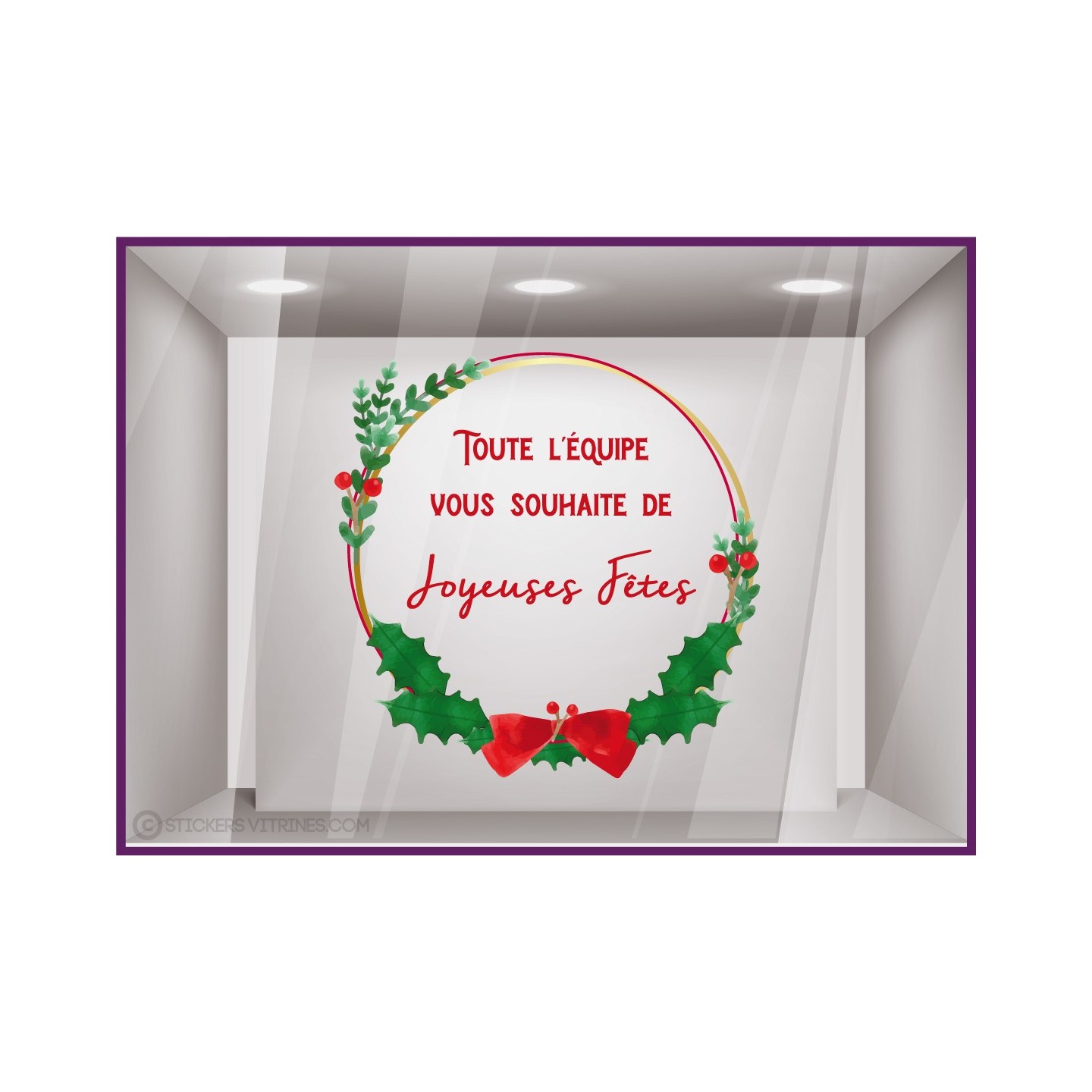 STICKER COURONNE NOEL VITRINE TOUTE L'EQUIPE VOUS SOUHAITE DE JOYEUSES FETES VITROPHANIE MAGASIN BOUTIQUE