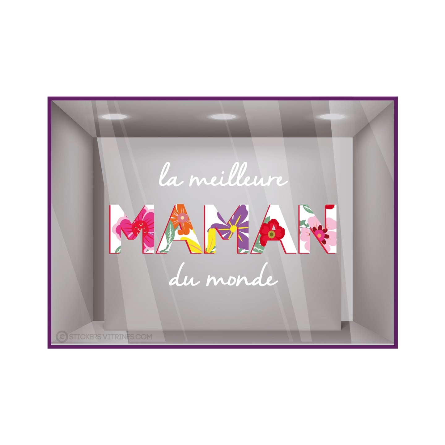 STICKER FETE DES MERES LA MEILLEURE MAMAN DU MONDE VITRINE MAGASIN VITROPHANIE DECORATION BOUTIQUE LETTRAGE ADHESIF PAS CHER