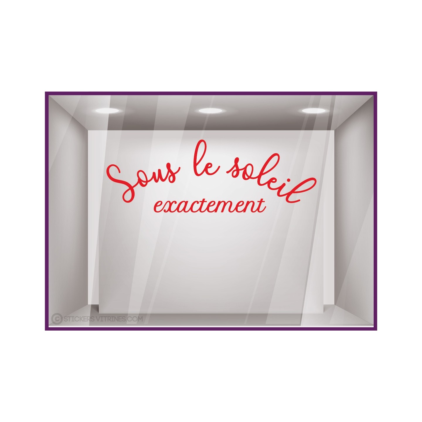 STICKER LETTRAGE ADHESIF SOUS LE SOLEIL EXACTEMENT ORIGINAL ETE DECORATION VITRINE COMMERCE BOUTIQUE MAGASIN VACANCES
