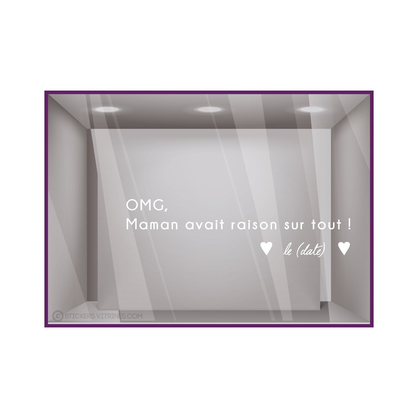Sticker en lettrage adhesif OMG Maman avait raison sur tout pour vitrine de bijouterie et magasin de mode