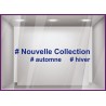Sticker Nouvelle Collection Hashtag lettrage adhesif autocollant calicot vitrophanie magasin boutique mode vitrophanie devanture