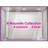 Sticker Nouvelle Collection Hashtag lettrage adhesif autocollant calicot vitrophanie magasin boutique mode vitrophanie devanture
