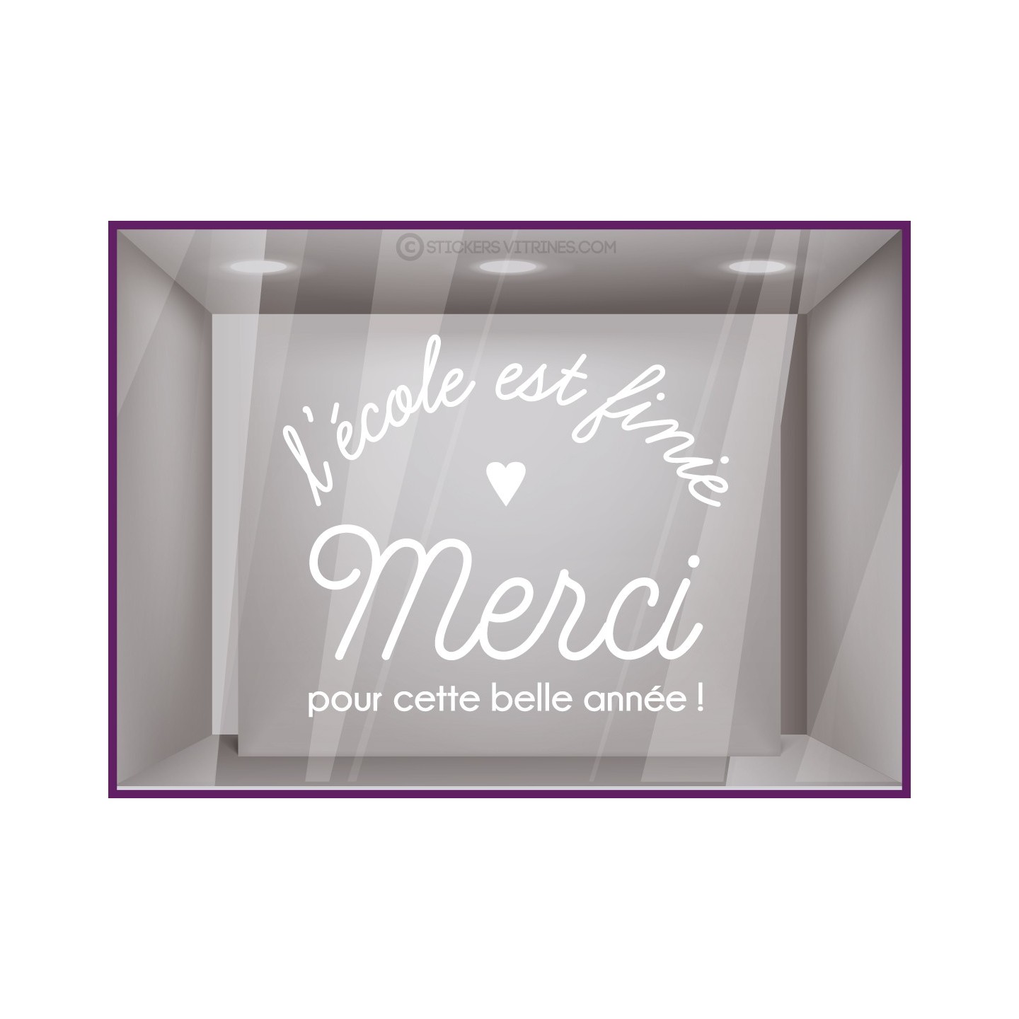 STICKER L'ECOLE EST FINIE FETE DES MAITRESSES MERCI POUR CETTE BELLE ANNEE VITRINE BOUTIQUE LETTRAGE ADHESIF