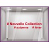 Sticker Nouvelle Collection Hashtag lettrage adhesif autocollant calicot vitrophanie magasin boutique mode vitrophanie devanture