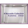 Sticker Nouvelle Collection Hashtag lettrage adhesif autocollant calicot vitrophanie magasin boutique mode vitrophanie devanture
