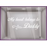 Sticker My heart belongs to daddy fete des peres papas mode parfumerie patisserie boulangerie lettrage adhesif vitrophanie
