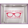 Sticker mon Papa est incroyable vitrine calicot adhésif vitrophanie autocollant magasin opticien lunette mode accessoire