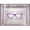 Sticker mon Papa est incroyable vitrine calicot adhésif vitrophanie autocollant magasin opticien lunette mode accessoire