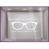 Sticker mon Papa est incroyable vitrine calicot adhésif vitrophanie autocollant magasin opticien lunette mode accessoire