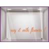 Sticker Say it with flowers devanture commerce fleuriste vitrine calicot lettrage adhesif autocollant lettre vitre